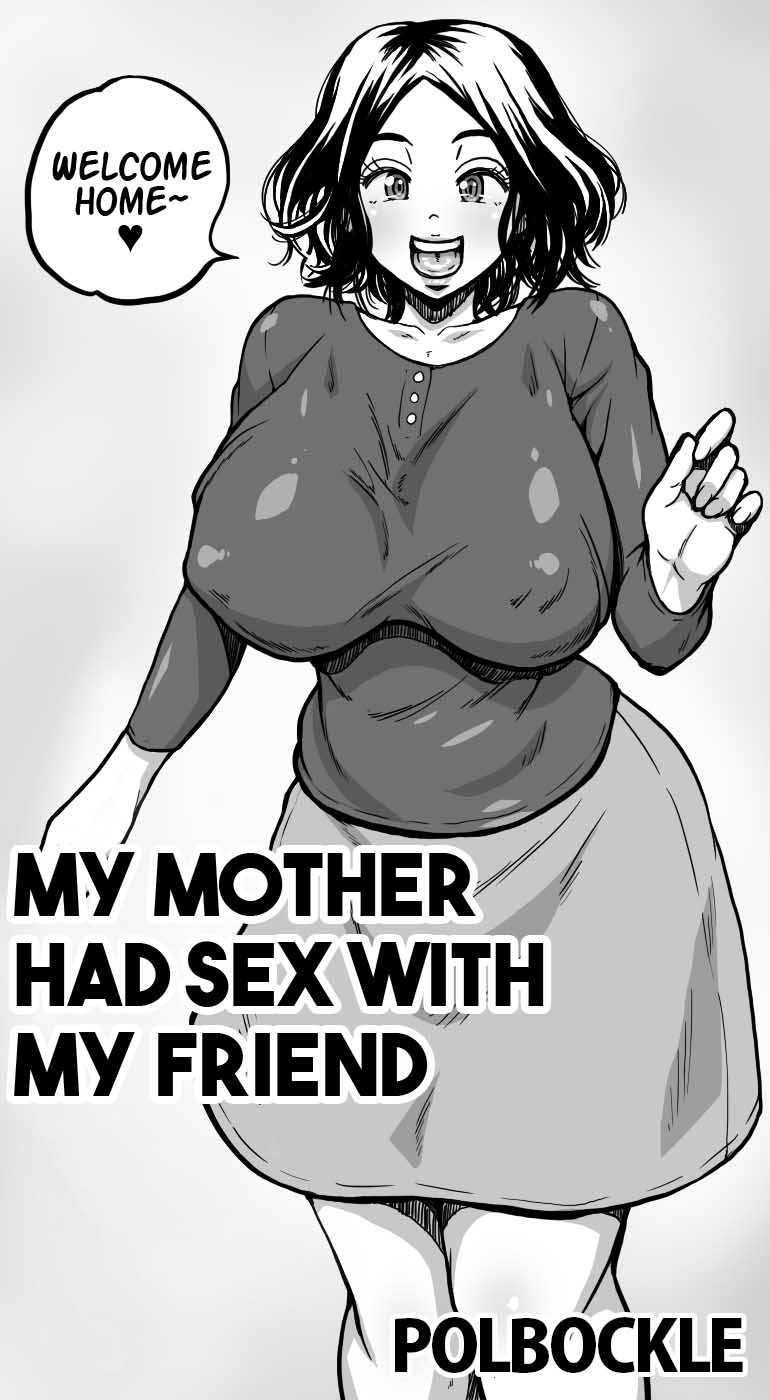 My mother was having sex with my friend. - Page 2 - HentaiEnvy